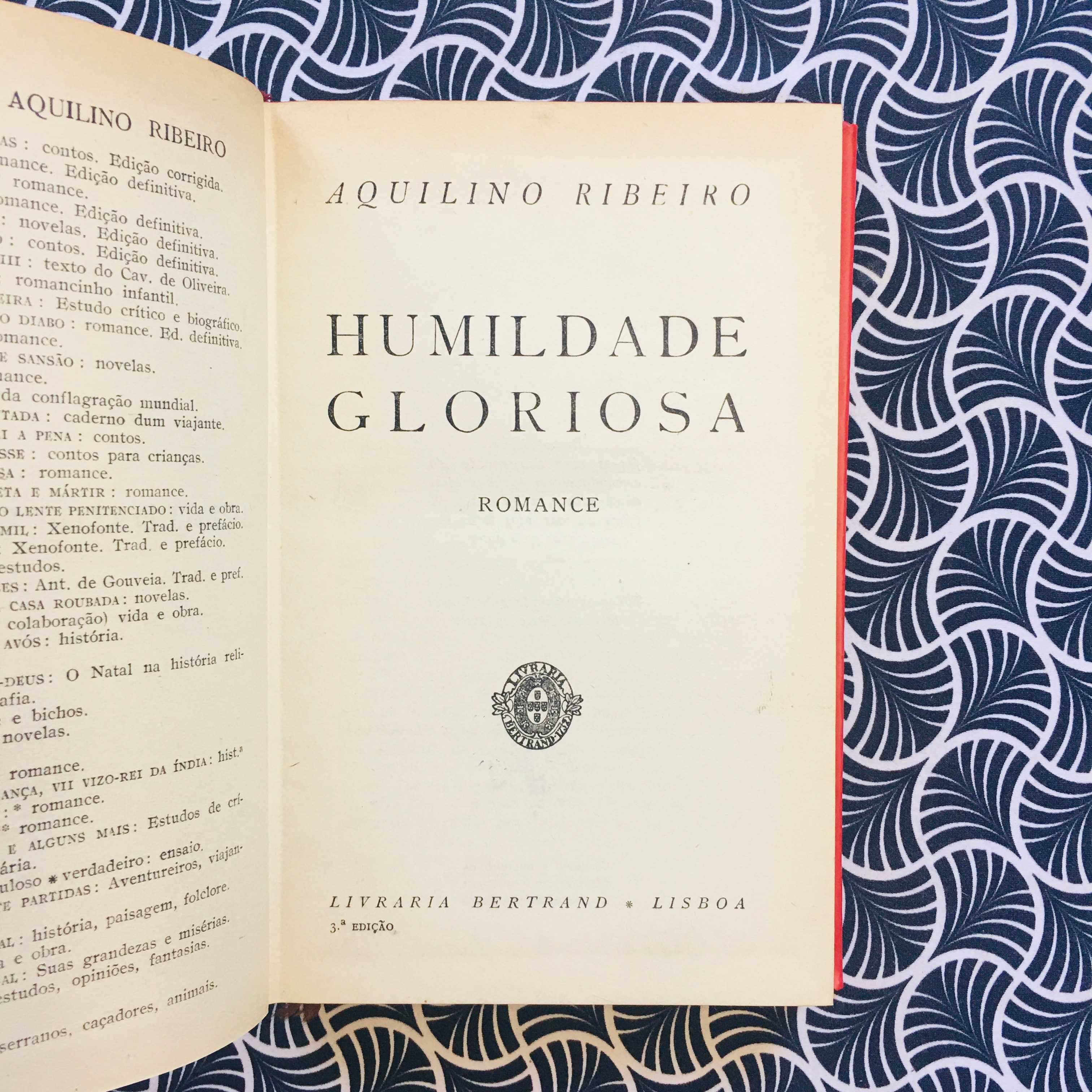 Humildade Gloriosa - Aquilino Ribeiro