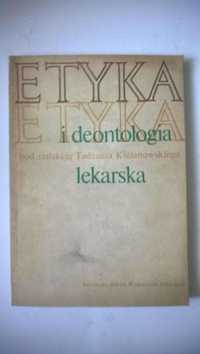 Etyka i deontologia lekarska, pod red. T. Kielanowskiego