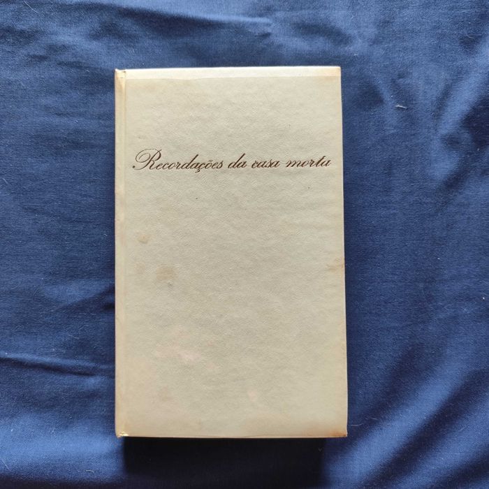 Fiodor Dostoievski - Recordações da Casa Morta