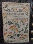 Conversar sobre Viagens, Amores, Ironias - Augusto e Castro