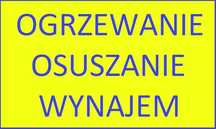 Nagrzewnica elektryczna, spalinowa na ropę, do osuszania wynajem Opole