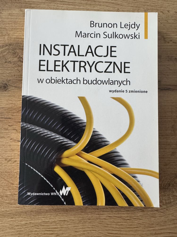 Instalacje elektryczne w obiektach budowlanych Brunon Lejdy