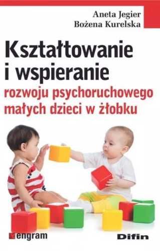 Kształtowanie i wspieranie rozwoju psychoruch. ... - Aneta Jegier, Bo