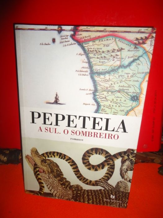 Livro "Pepetela- A Sul. O Sombreiro "