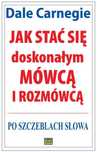 Jak stać się doskonałym mówcą i rozmówcą Studio Emka Dale