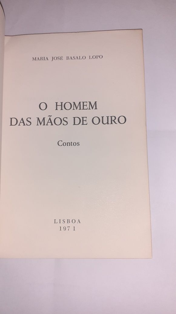 Maria José Bassalo Lopo -o homem das mãos de ouro dedicatória autor