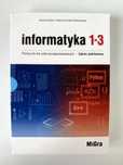 Zestaw 2 podręczników Informatyka 1-3  MiGra. Zakres podstawowy