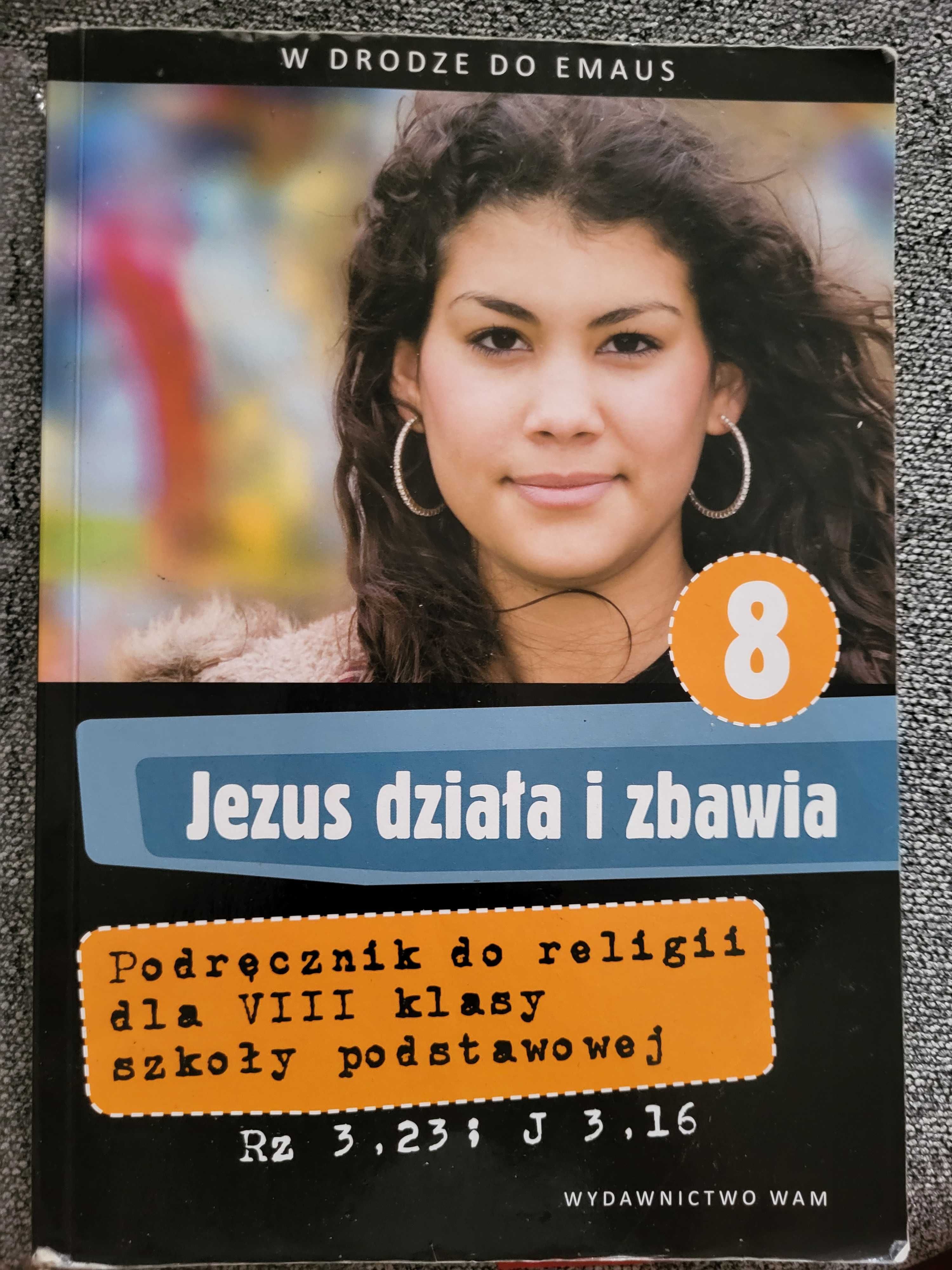 Jezus dziala i zbawia Religia 8