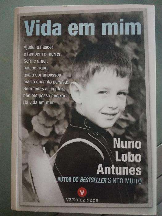 Vida em Mim - Nuno Lobo Antunes - Livro