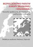 Bezpieczeństwo państw Europy Środkowej i.. Silva Rerum Mateusz Zię