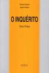 O Inquerito - Teoria e Prática