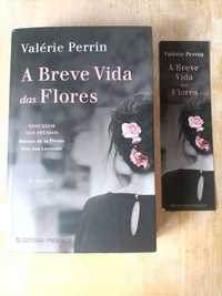 A Breve Vida Das Flores - Valérie Perrin