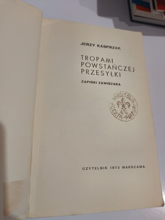Jerzy Kasprzak Tropami powstańczej przesyłki