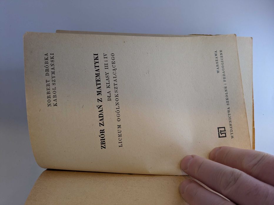N. Dróbka, K. Szymański – Zbiór zad. z matematyki kl. III i IV liceum