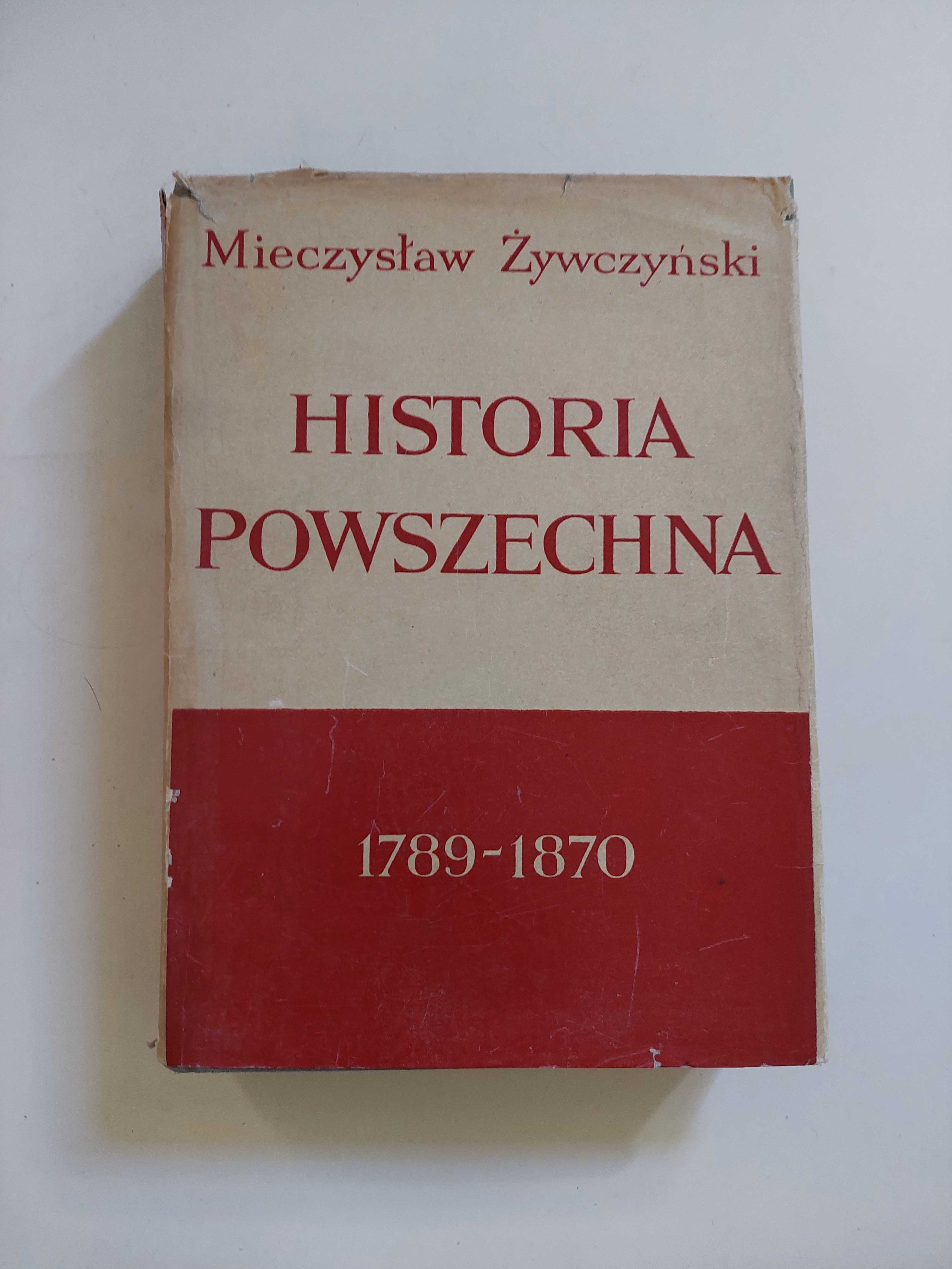Historia powszechna 1789 - 1870 - M. Żywczyński