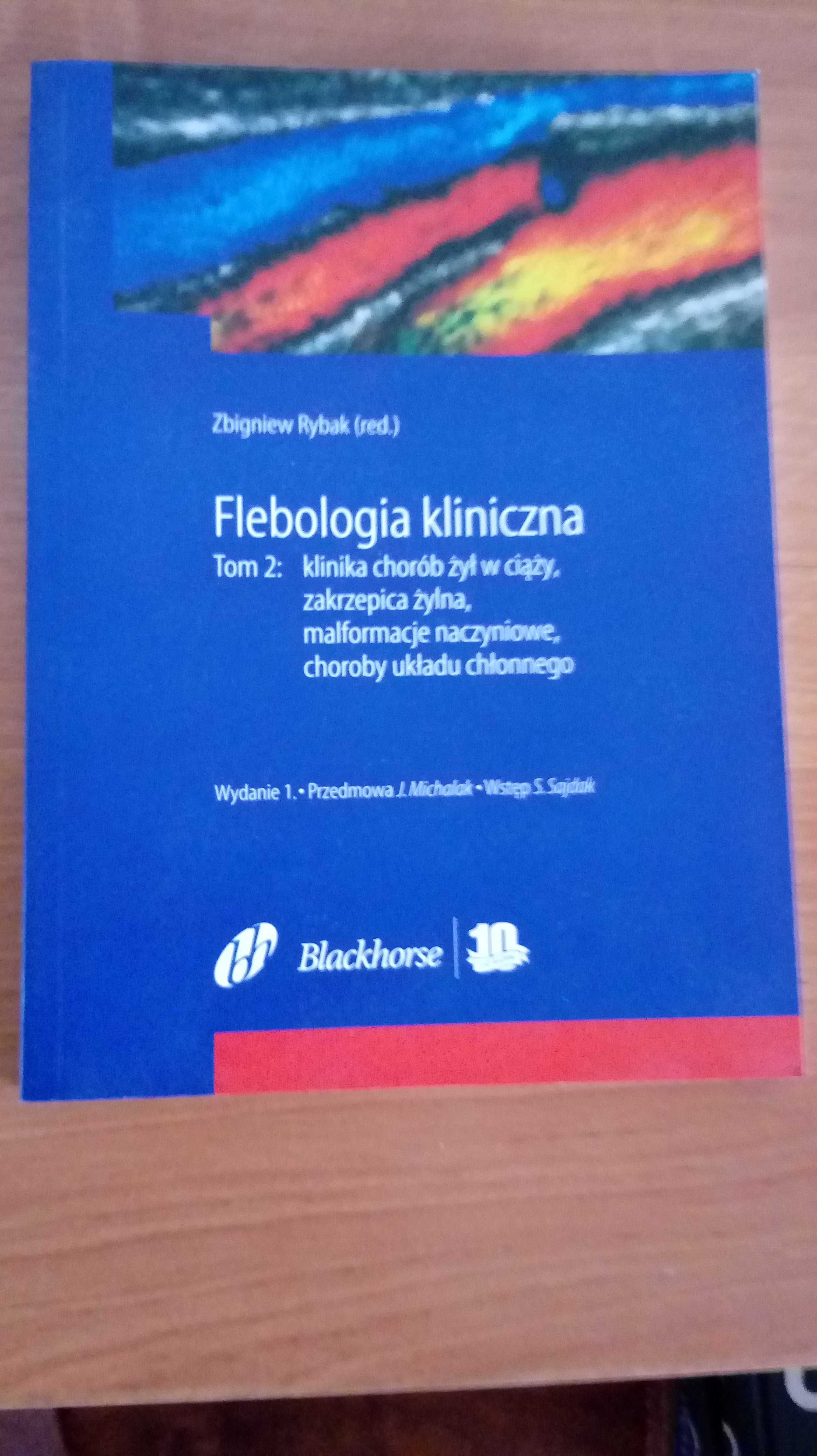 Flebologia kliniczna Tom 2 Zbigniew Rybak