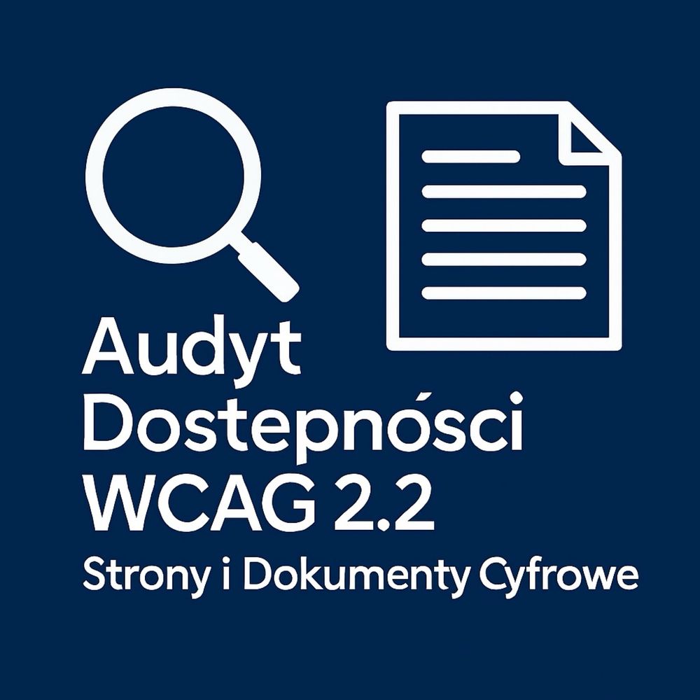 Audyt www dostępności cyfrowej WCAG 2.2 | UX/UI | Raport + instrukcje