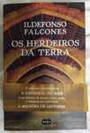 Os Herdeiros da Terra - Ildefonso Falcones,
