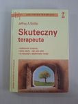 Jeffrey A. Kottler Skuteczny terapeuta Biblioteka Terapeuty