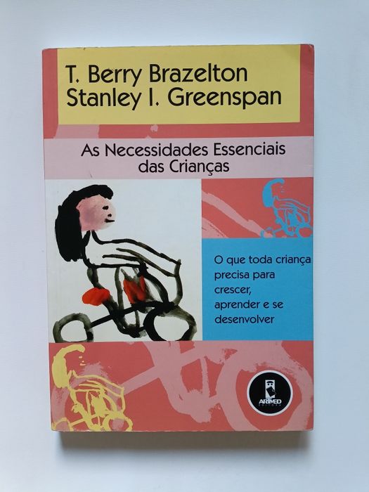 "As Necessidades Essenciais das Crianças" T. Berry Brazelton