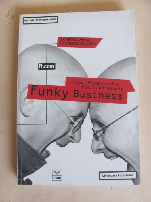 Funky Business de Jonas Ridderstrale e Kjell Nordstrom