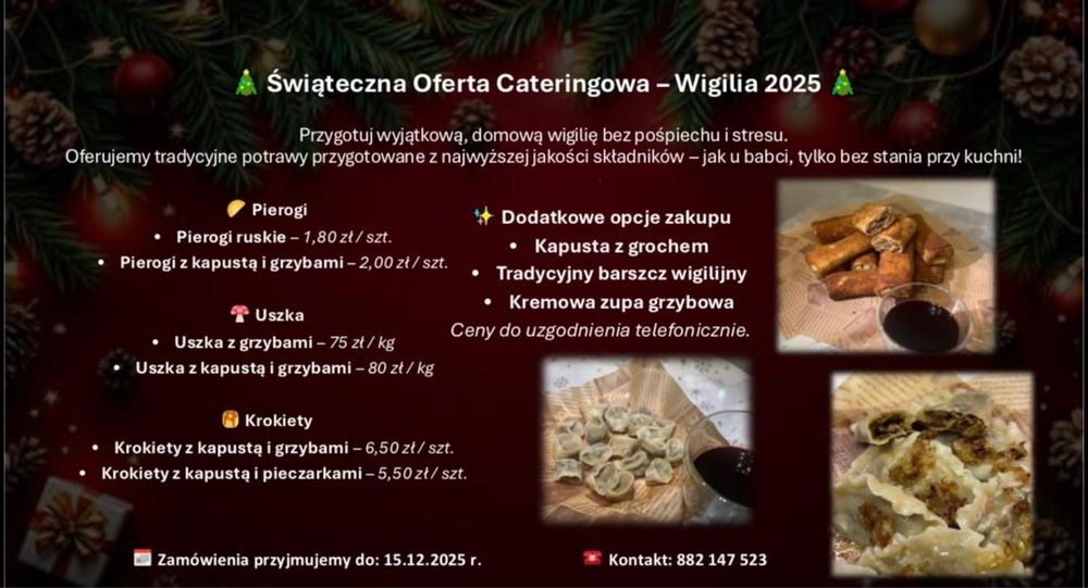 Krokiety , pierogi, uszka , barszcz