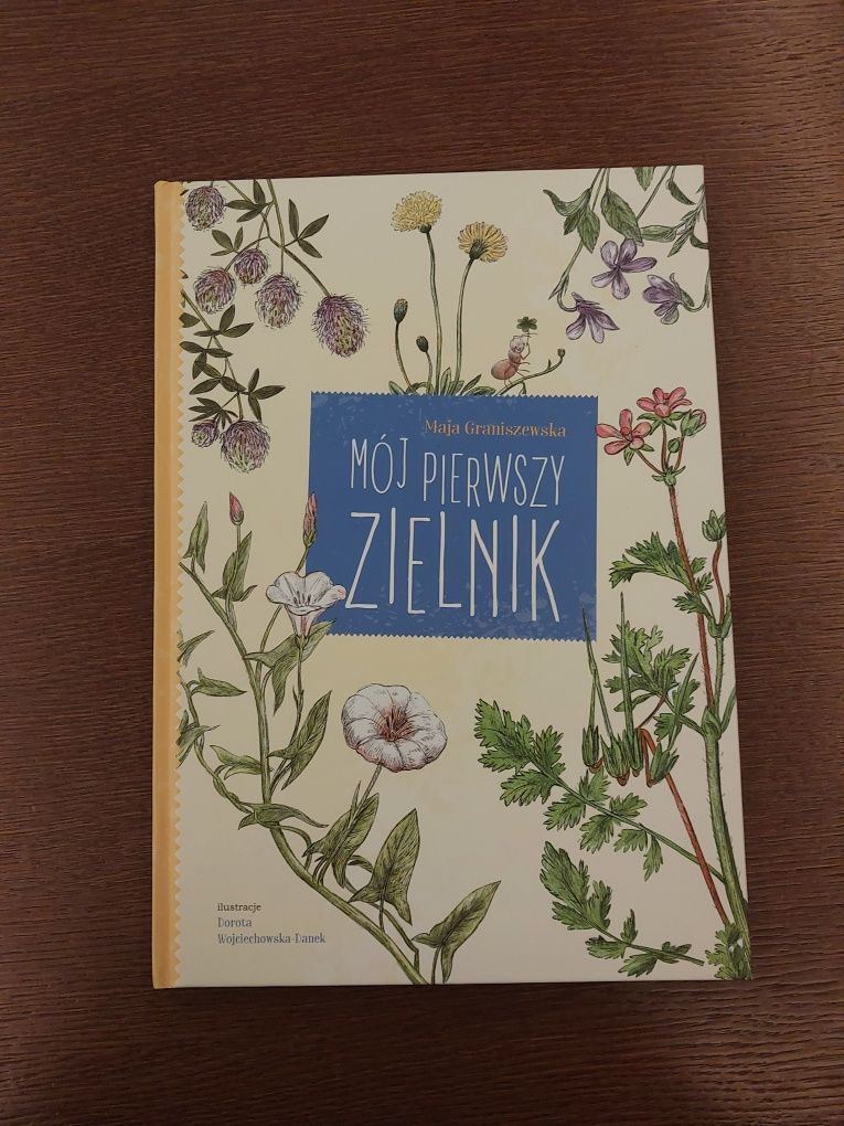 Mój pierwszy zielnik Maja Graniszewska