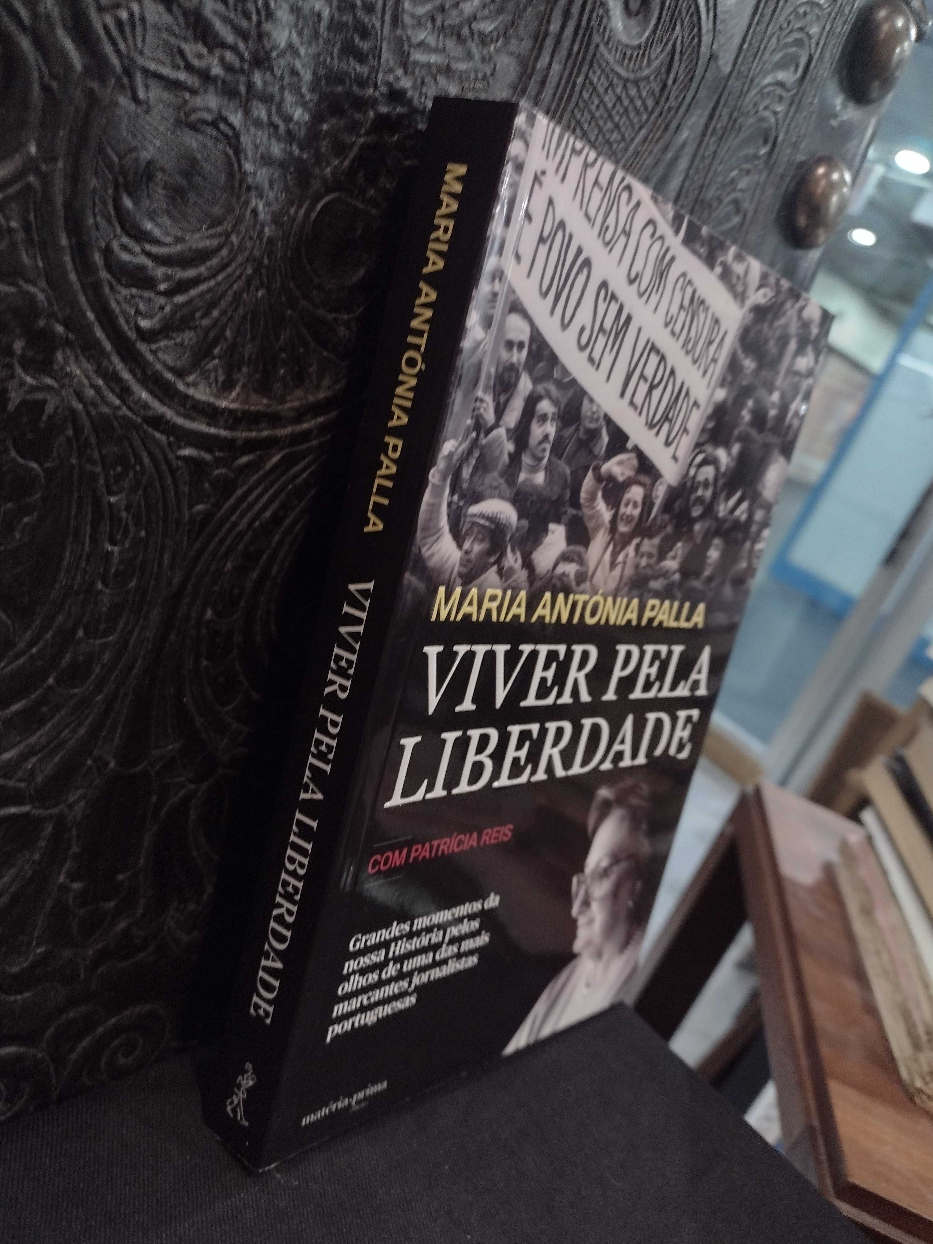 Viver pela Liberdade - Maria Antónia Palla