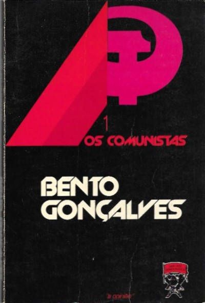 Os comunistas – Bento Gonçalves_A Opinião