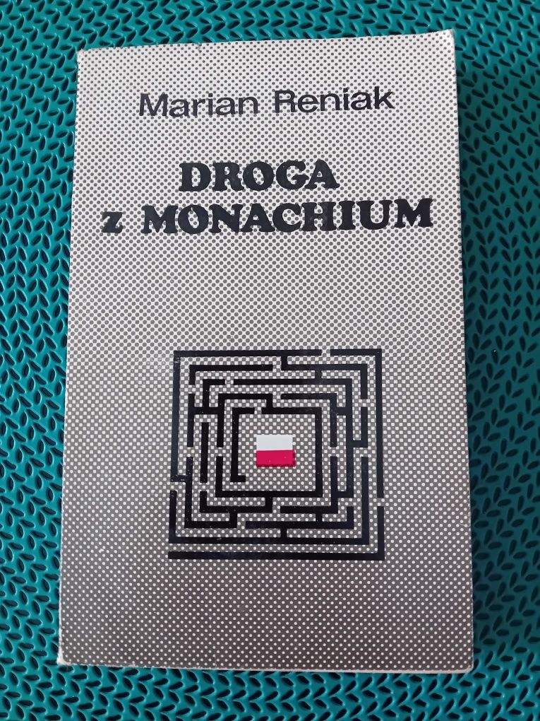 "Droga z Monachium "Marian Reniak