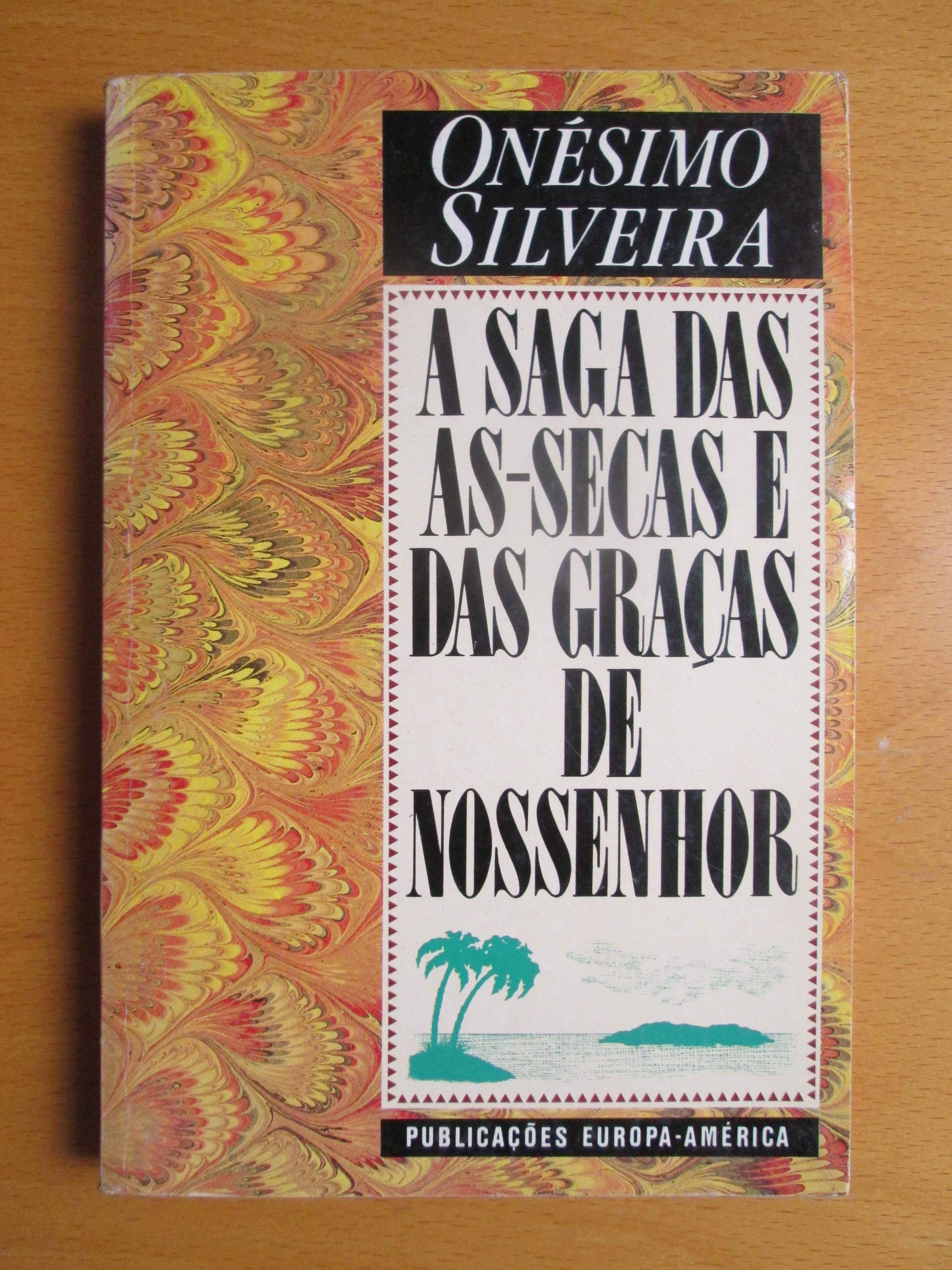 A Saga das As-Secas e das Graças de Nossenhor, Onésimo da Silveira