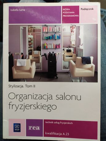 Podręcznik Organizacja salonu fryzjerskiego Stylizacja tom 2 WSiP