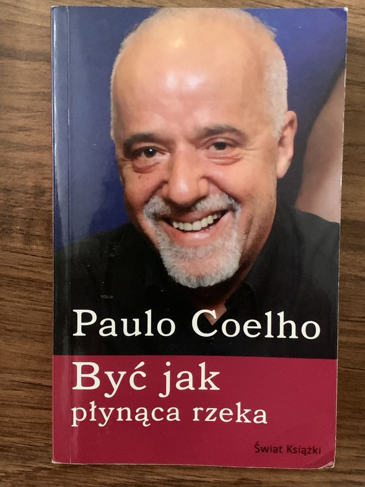 Paulo Coelho byc jak plynaca rzeka