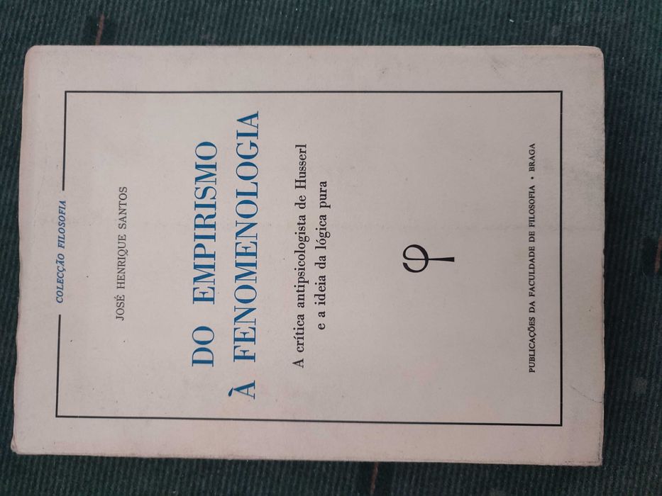 Do Empirismo à Fenomenologia - José Henriques Santos