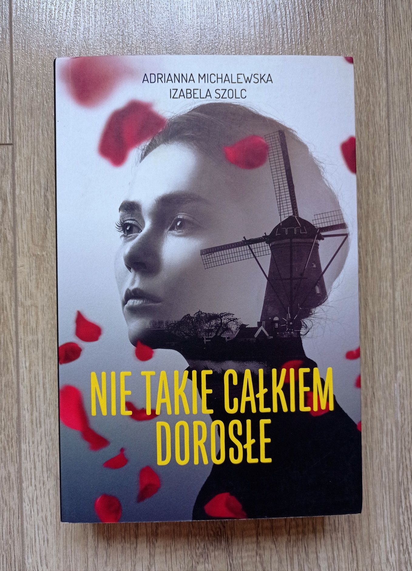 Nie Takie Całkiem Dorosłe - Adrianna Michałowska, Izabela Szolc OUTLET