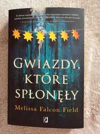 "Gwiazdy które spłonęły" Melissa Falcon Field