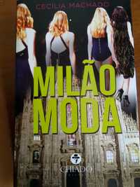 Milão moda / Cecília Machado. - 2017. - 399 p.