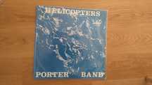 Helicopters. Porter Band. Płyta winylowa