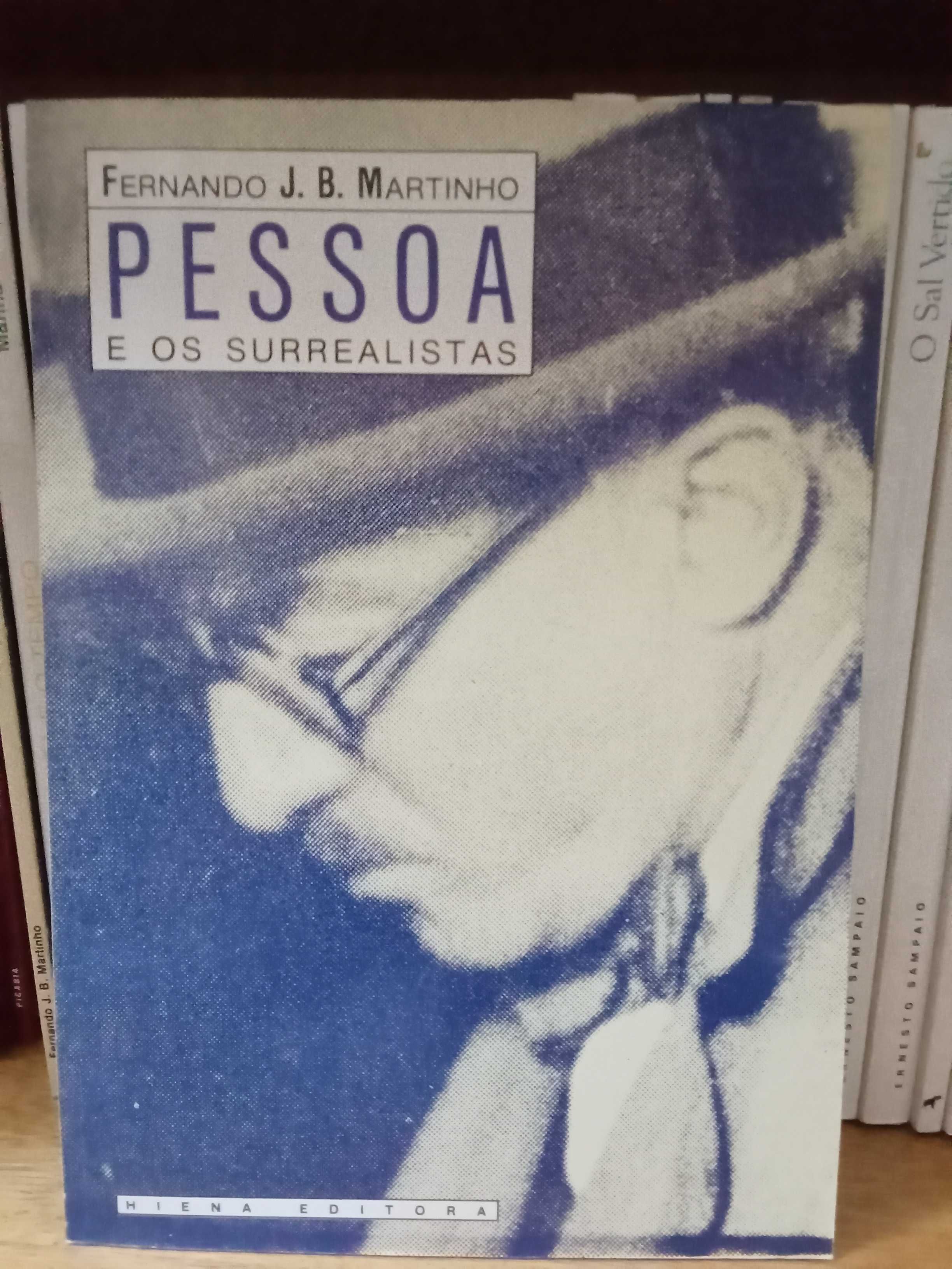 Fernando J. B. Martinho - Pessoa e os surrealistas