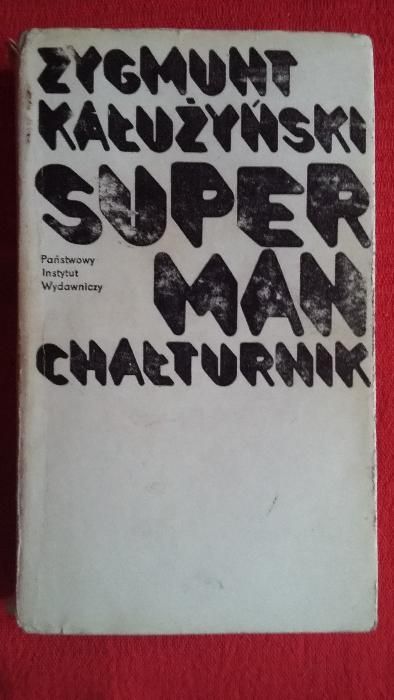 Zygmunt Kałużyński - Superman chałturnik