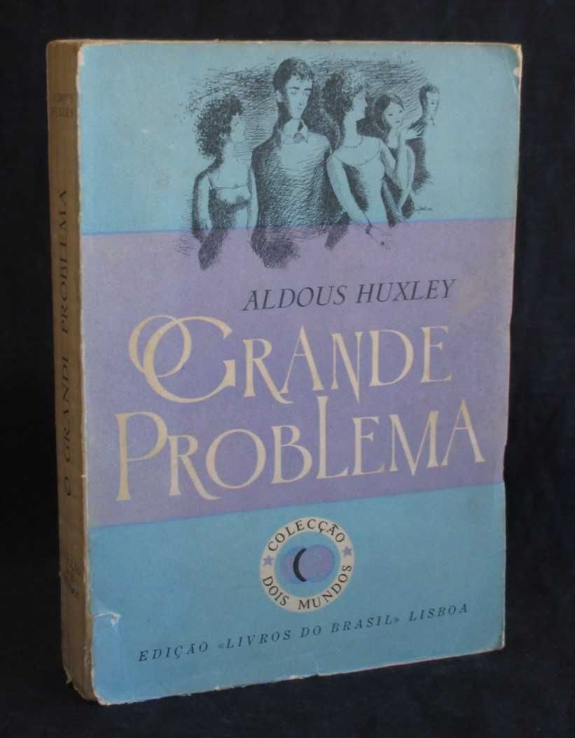 Livro O Grande Problema Aldous Huxley Colecção Dois Mundos