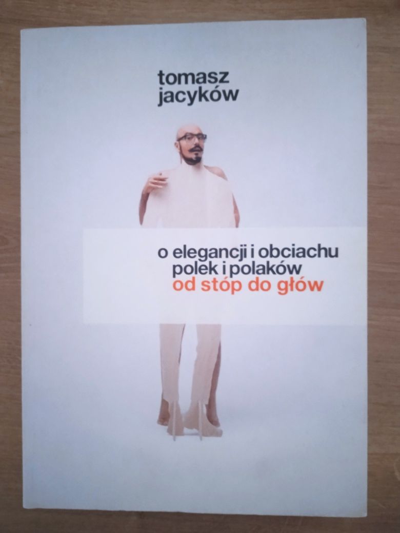 Książka o elegancji i obciachu Polek i Polaków od stóp do głów