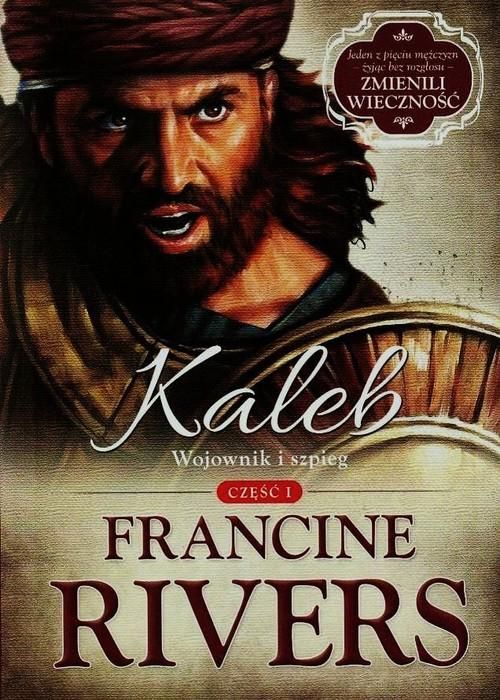 Kaleb Wojownik I Szpieg Część 1, Rivers Francine