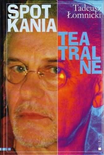 Spotkania teatralne Tadeusz Łomnicki