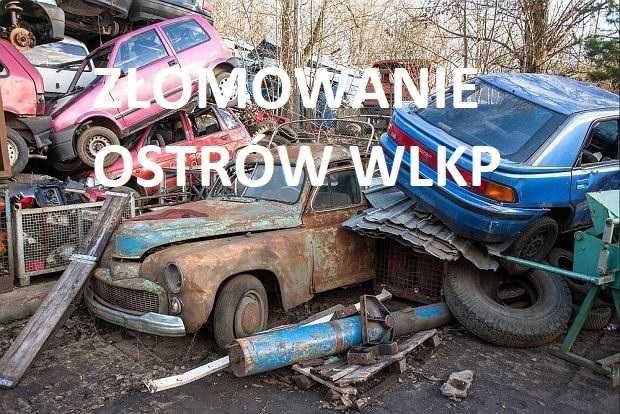 ZŁOMOWANIE AUT Pojazdów skup aut OSTRÓW WLKP Wielkopolski Kępno