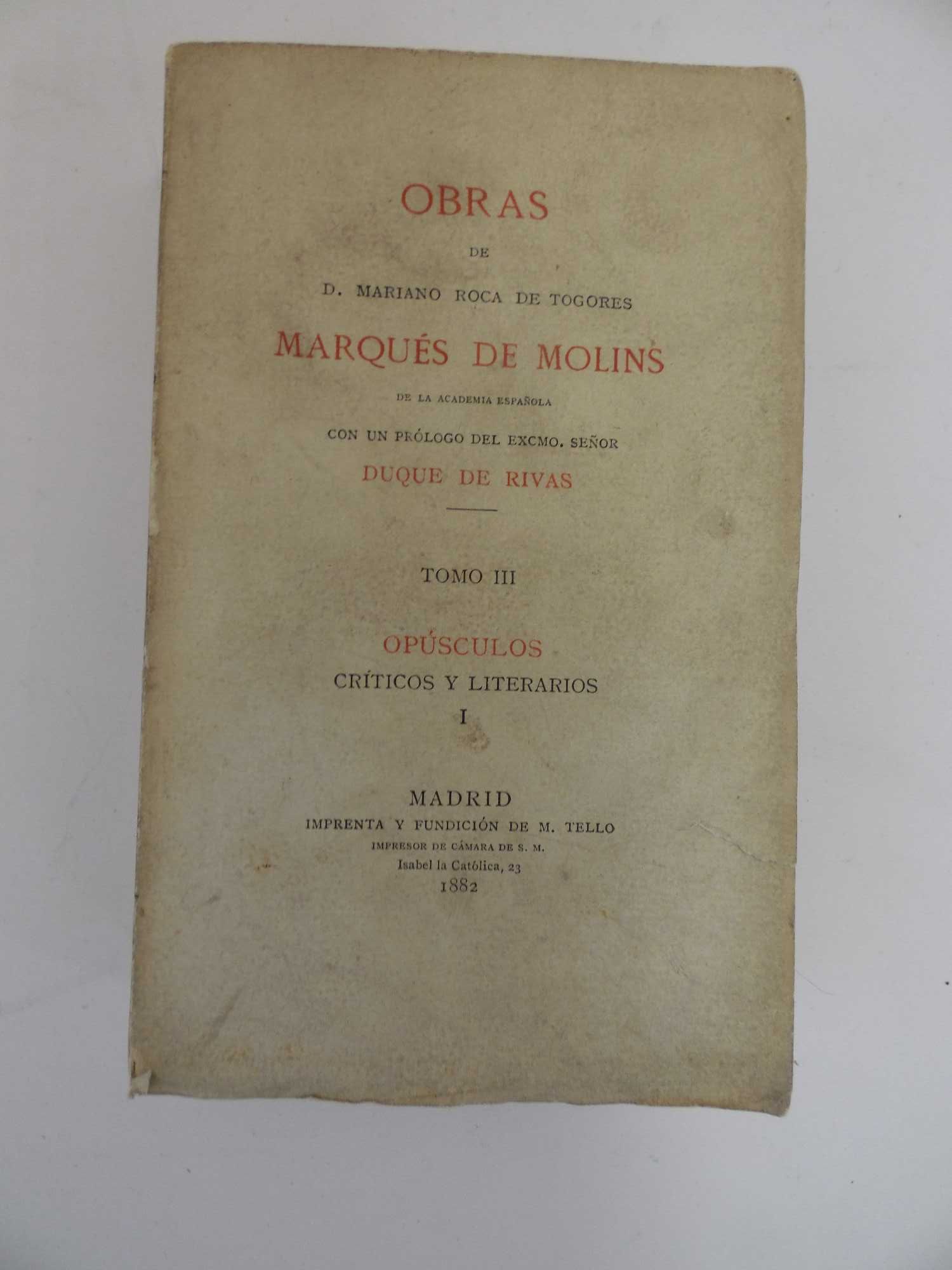 Obras de Marques de Molins - Opusculos Criticos y Literarios I - 1882