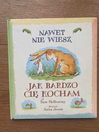 Nawet nie wiesz jak bardzo Cię kocham - książka