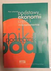 Podstawy ekonomii część 1 mikroekonomia Piotr Urbaniak