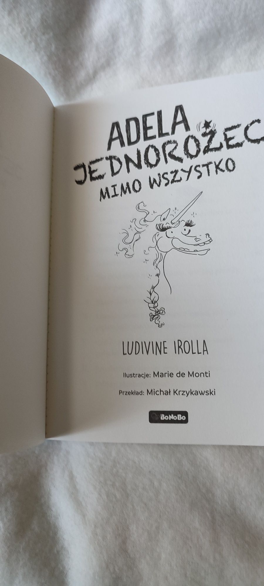 Adela Jednorożec mimo wszystko Ludivine Irolla BoNoBo