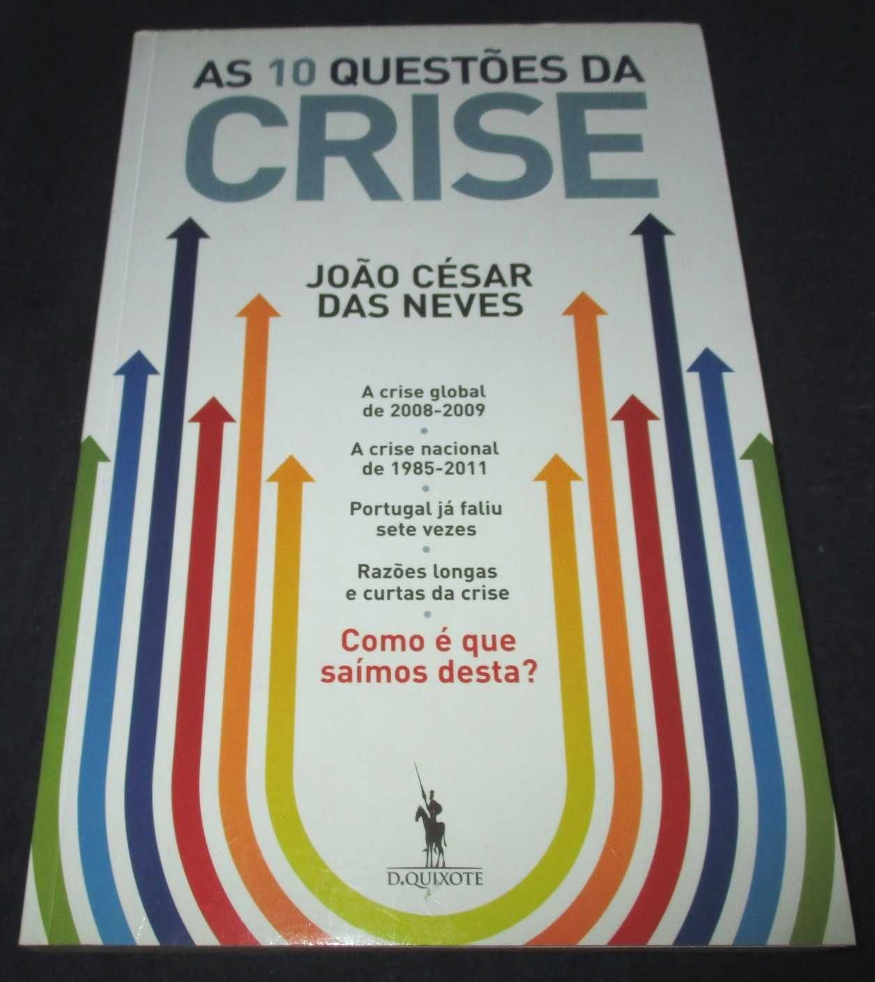 Livro As 10 Questões da Crise João César das Neves